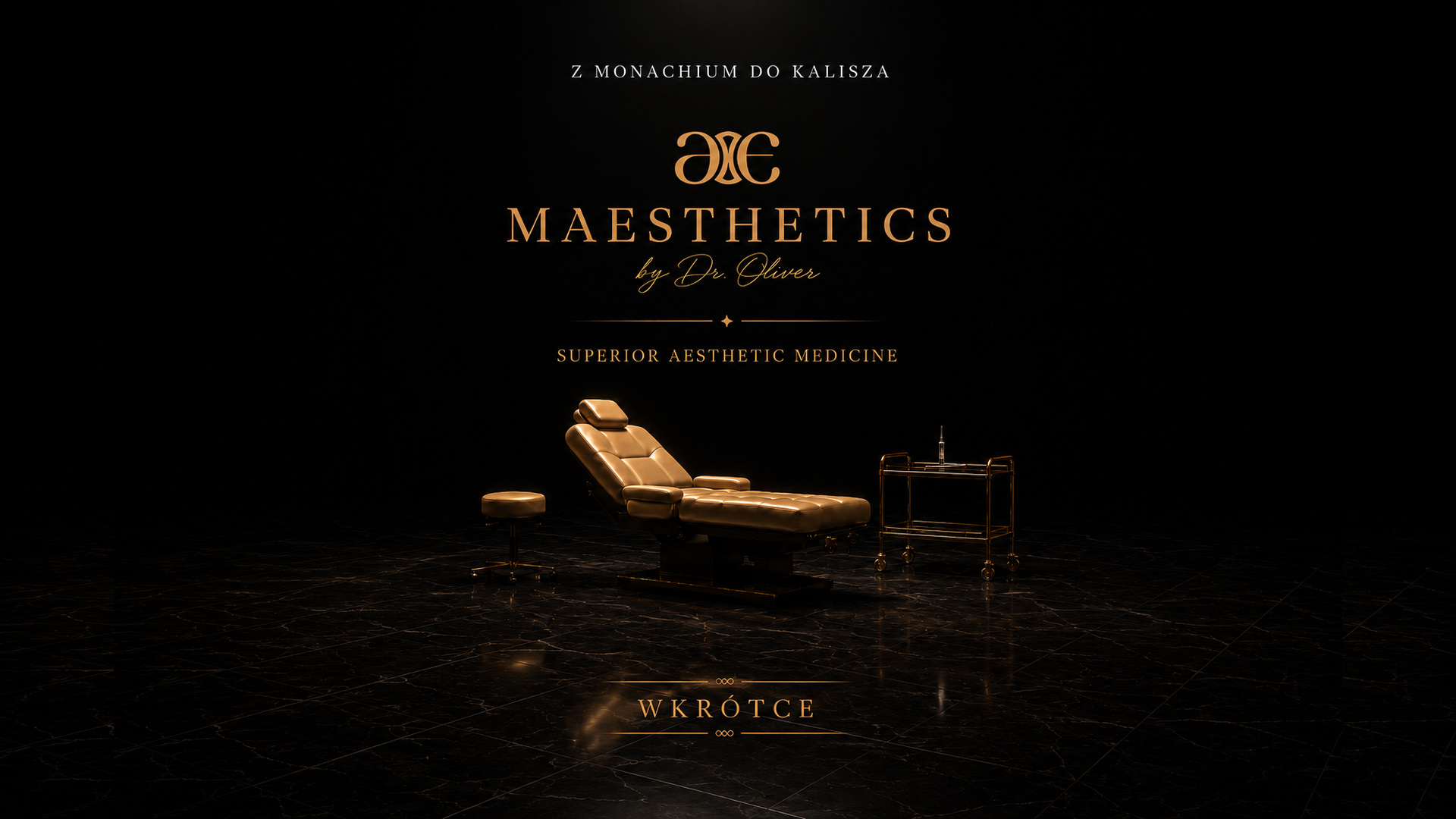 MAESTHETICS by Dr. Oliver — Z Monachium do Kalisza — Superior Aesthetic Medicine — Wkrótce